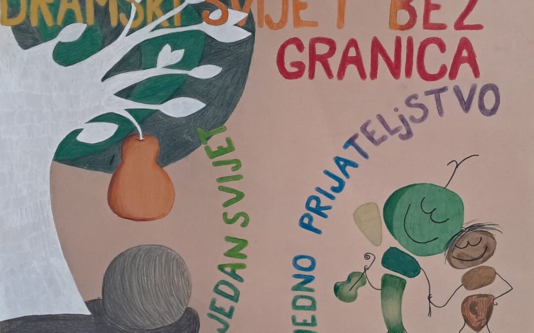 Dramski svijet bez granica 2025.: „Jedan svijet, jedno prijateljstvo“